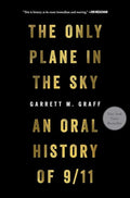 The Only Plane in the Sky: An Oral History of 9/11 – Gebundene Ausgabe