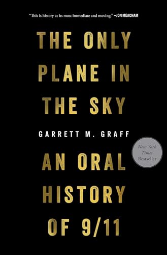The Only Plane in the Sky: An Oral History of 9/11 – Gebundene Ausgabe